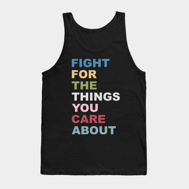 Fight Care Social Justice BLM Change Justice Law Tank Top by Mellowdellow